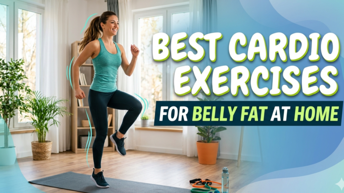 Best Cardio Exercises for Belly Fat at Home